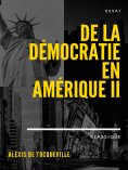 eBook: De la démocratie en Amérique II
