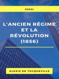 eBook: L'ancien régime et la révolution (1856)