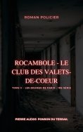 eBook: Rocambole - Le Club des Valets-de-coeur