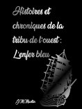 eBook: Histoires et chroniques de la tribu de l'Ouest