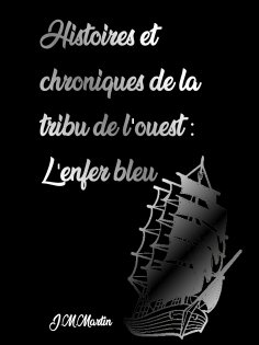 eBook: Histoires et chroniques de la tribu de l'Ouest