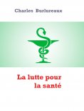 ebook: La lutte pour la santé