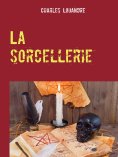 ebook: La sorcellerie