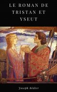 ebook: Le Roman de Tristan et Yseut