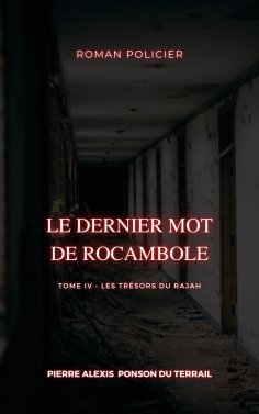 eBook: Le Dernier Mot de Rocambole