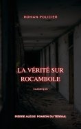 eBook: La Vérité sur Rocambole