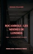 eBook: Rocambole - Les Misères de Londres