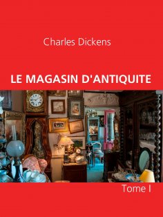 ebook: LE MAGASIN D'ANTIQUITE