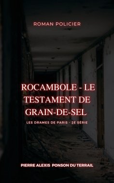 eBook: Rocambole - Le Testament de Grain-de-sel