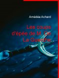 ebook: Les coups d'épée de M. De La Guerche