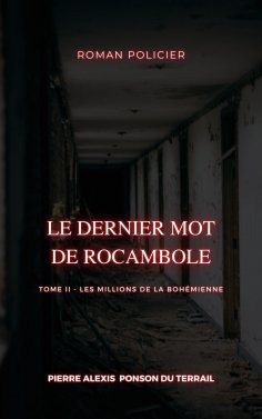 eBook: Le Dernier Mot de Rocambole