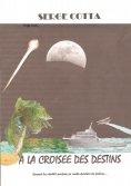 ebook: A la croisée des destins