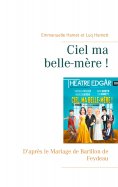 ebook: Ciel ma belle-mère !