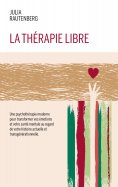 ebook: La thérapie libre