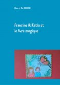 ebook: Francine et Katia et le livre magique