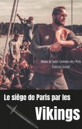 eBook: Le siège de Paris par les Vikings (885-887)