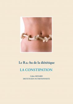 eBook: Le B.a.-ba de la diététique de la constipation