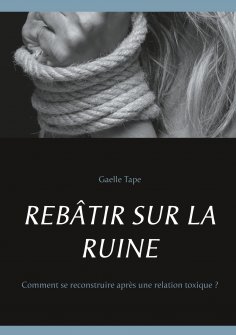 ebook: REBÂTIR SUR LA RUINE