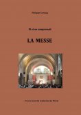ebook: Et si on comprenait LA MESSE