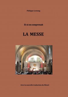 ebook: Et si on comprenait LA MESSE