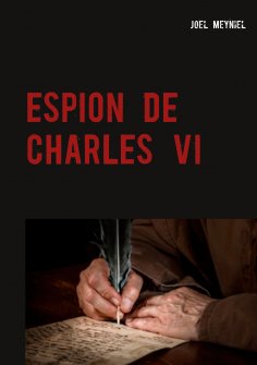 eBook: ESPION DE CHARLES VI