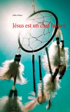 eBook: Jésus est un chef Indien