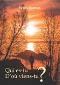 ebook: Qui es-tu? D'où viens-tu?