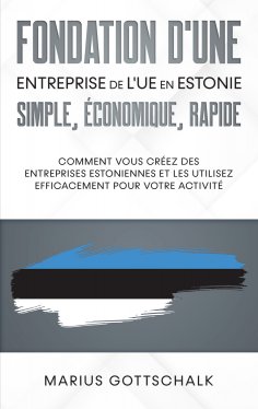 eBook: Fondation d'une entreprise de l'UE en Estonie: simple, économique, rapide