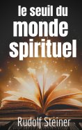 ebook: Le Seuil du Monde Spirituel