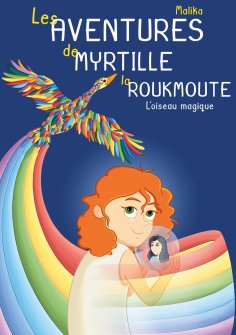 ebook: Les Aventures de Myrtille la Roukmoute