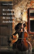 eBook: Et vibrent les cordes de nos vies écorchées