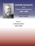 eBook: Histoire socialiste de la France Contemporaine