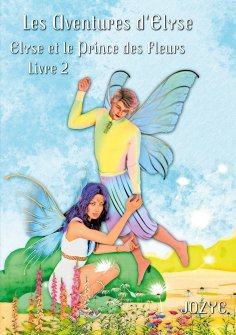 ebook: Elyse et le Prince des Fleurs