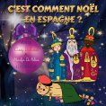 eBook: C'est comment Noël en Espagne?