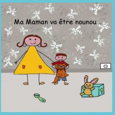 ebook: Ma maman va être nounou