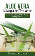 eBook: Aloe Vera: La Magia dell'Oro Verde