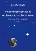 eBook: Philosophical Reflections on Economic and Social Issues