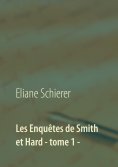 eBook: Les Enquêtes de Smith et Hard - tome 1 -