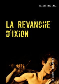 eBook: La Revanche d'Ixion