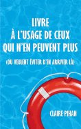 eBook: Livre à l'usage de ceux qui n'en peuvent plus