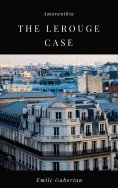 ebook: The Lerouge Case