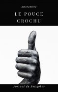 ebook: Le Pouce Crochu