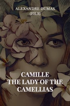 ebook: Camille: The Lady of the Camellias