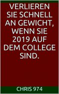 eBook: Verlieren Sie schnell an Gewicht, wenn Sie 2019 auf dem College sind.