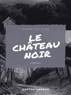 eBook: Le Château Noir