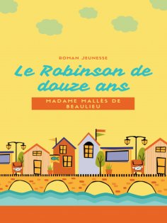 ebook: Le Robinson de Douze Ans