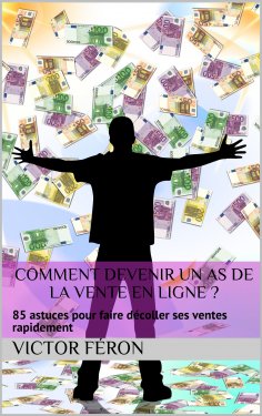 ebook: Comment devenir un as de la vente en ligne ?