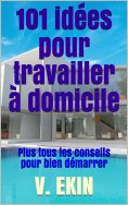 eBook: 101 idées pour travailler à domicile