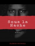 eBook: Sous la Hache