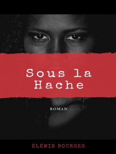eBook: Sous la Hache